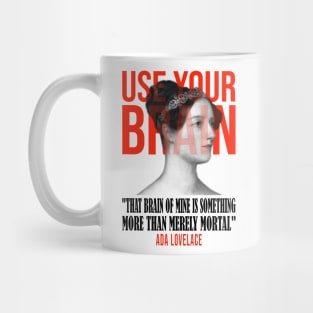 Use your Brain - Ada Lovelace Mug